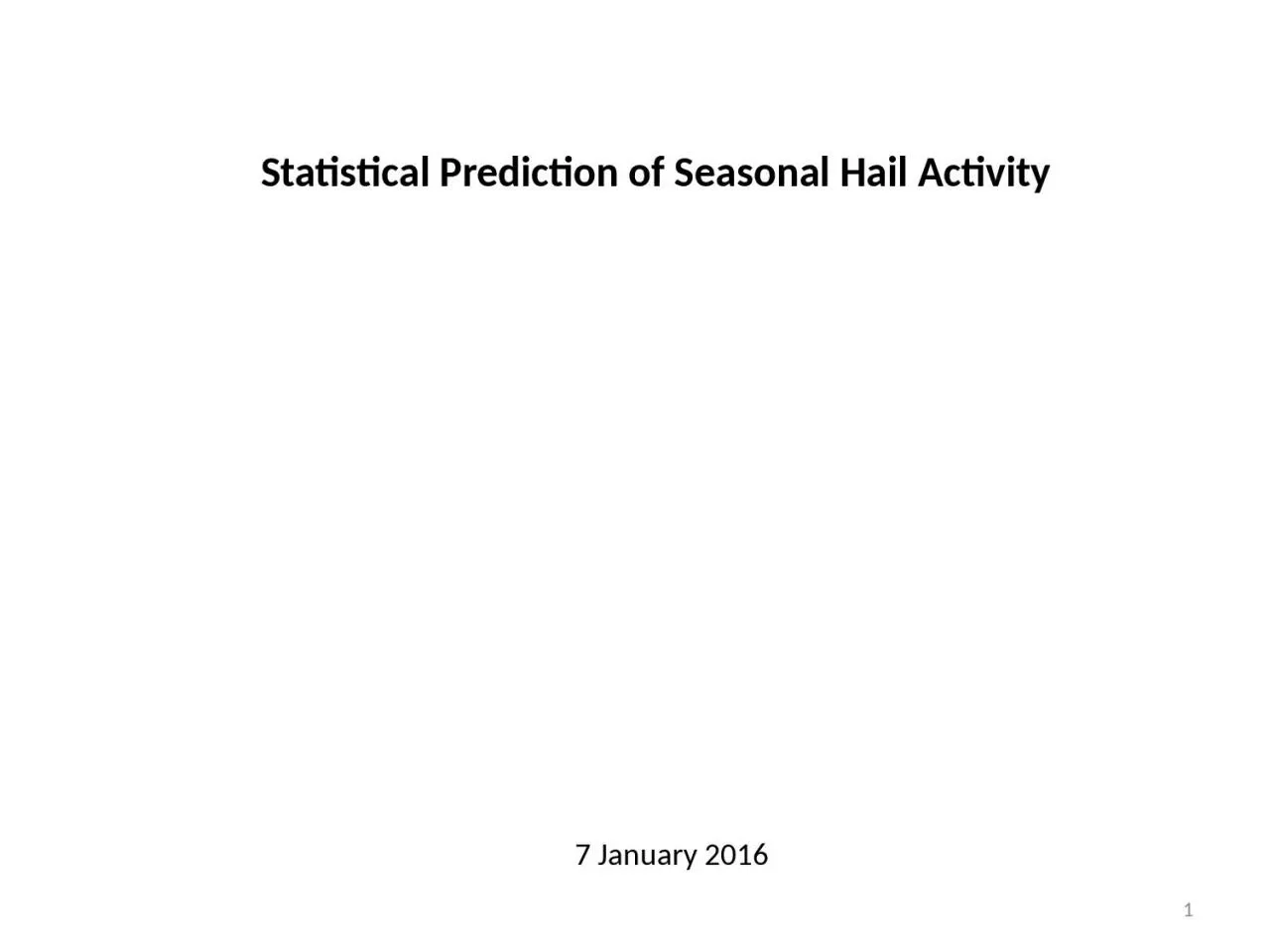 PPT-Statistical Prediction of Seasonal Hail Activity