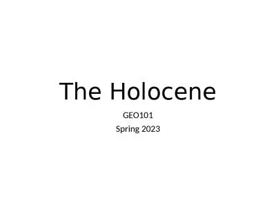 The Holocene GEO101 Spring 2023