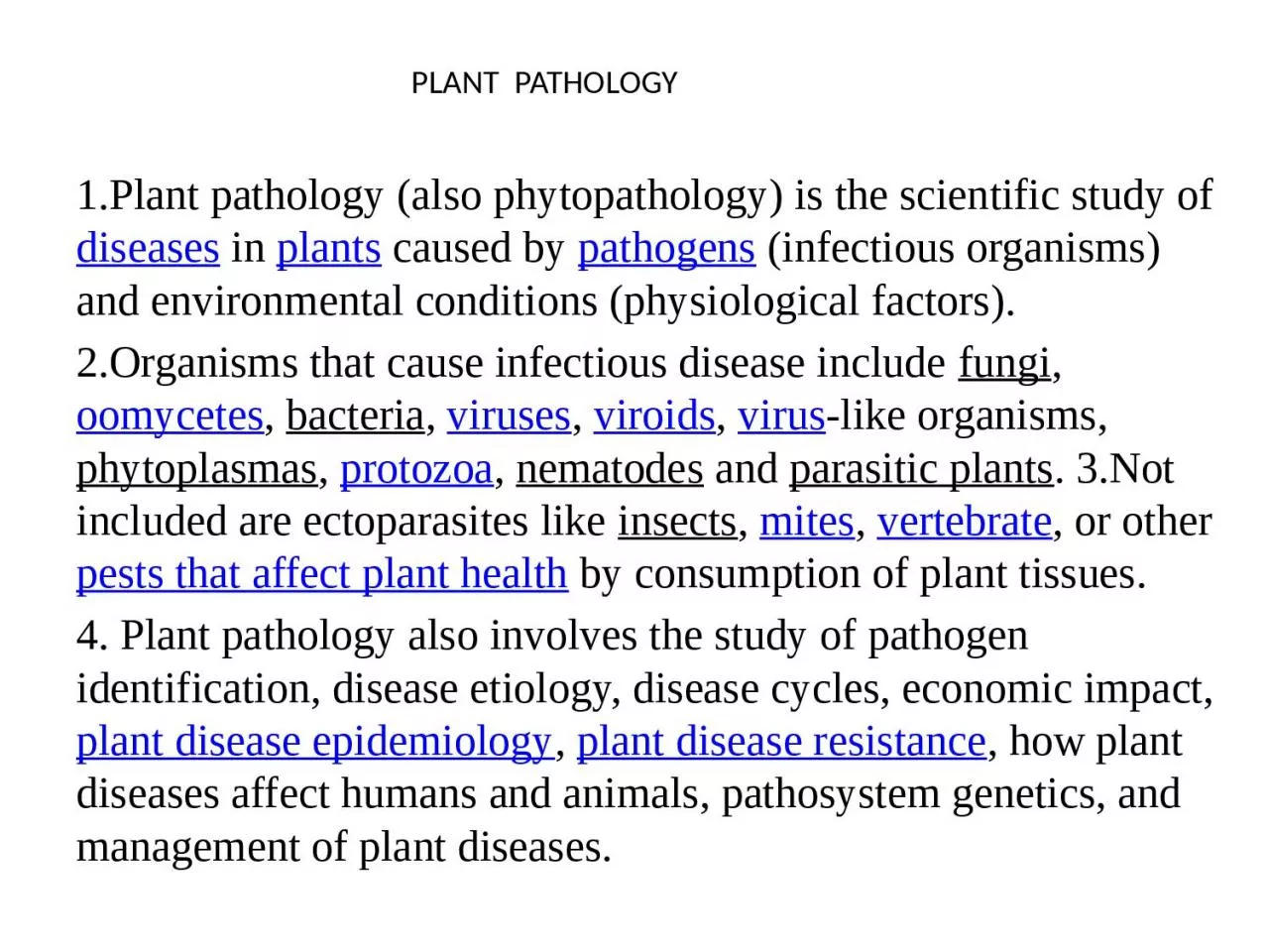 PPT-PLANT PATHOLOGY 1.Plant pathology (also