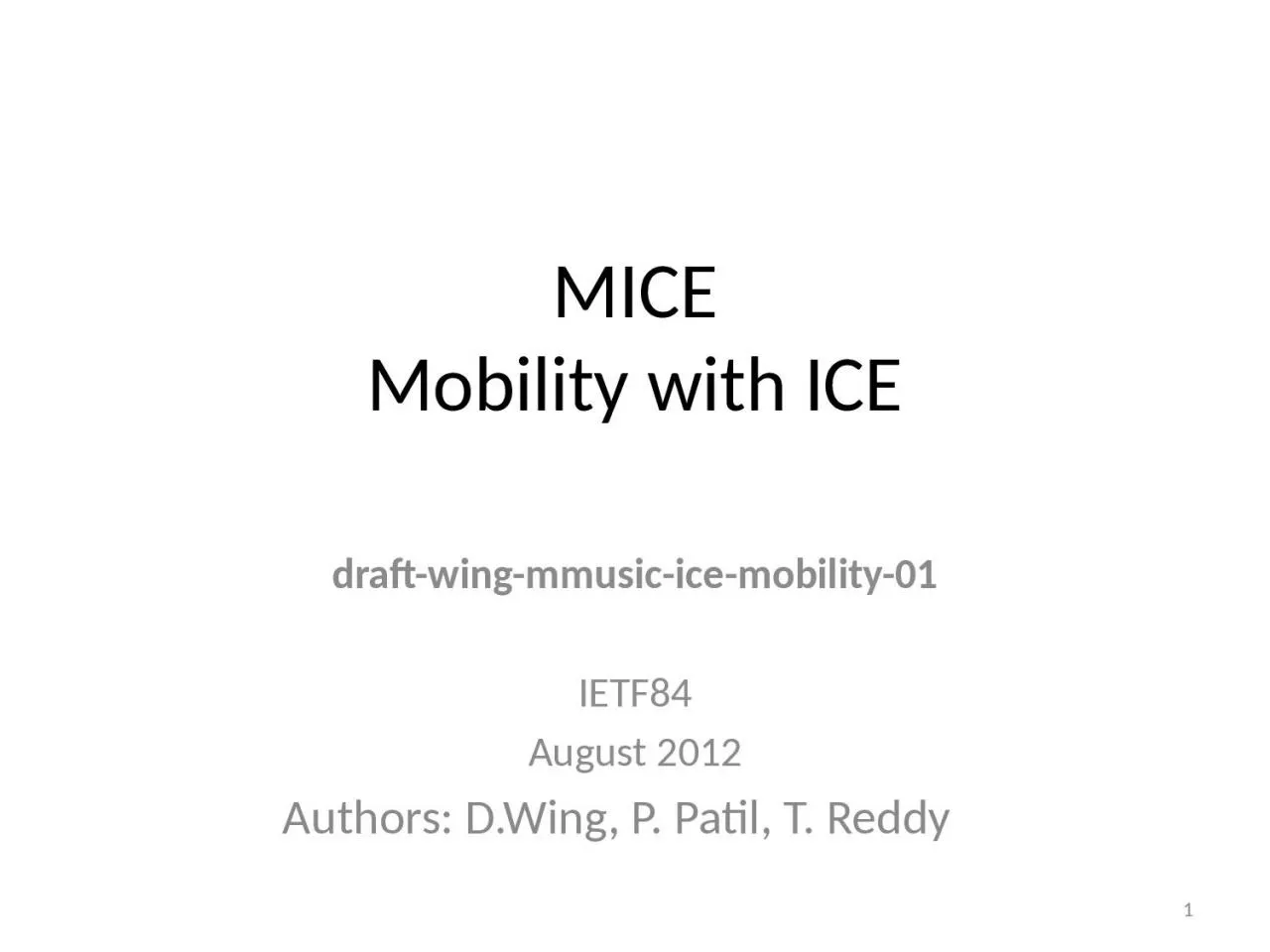 PPT-MICE Mobility with ICE draft-wing-mmusic-ice-mobility-01