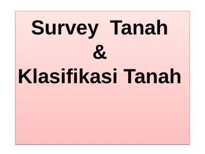 Survey  Tanah  &  Klasifikasi