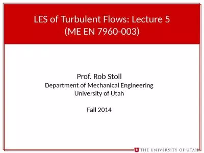 LES  of Turbulent Flows : Lecture 5