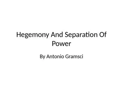 Hegemony And Separation Of Power