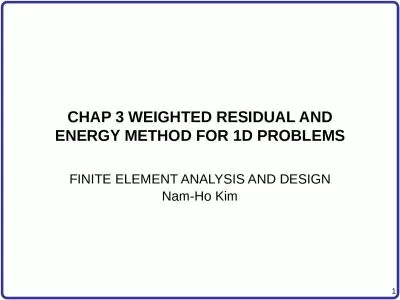 CHAP  3 WEIGHTED RESIDUAL AND ENERGY METHOD FOR 1D PROBLEMS