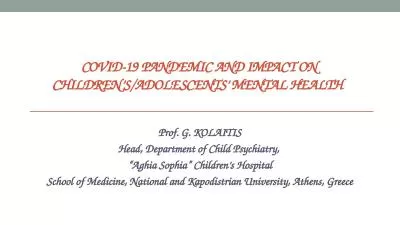 COVID-19   PANDEMIC AND IMPACT ON CHILDREN’S/ADOLESCENTS’ MENTAL HEALTH
