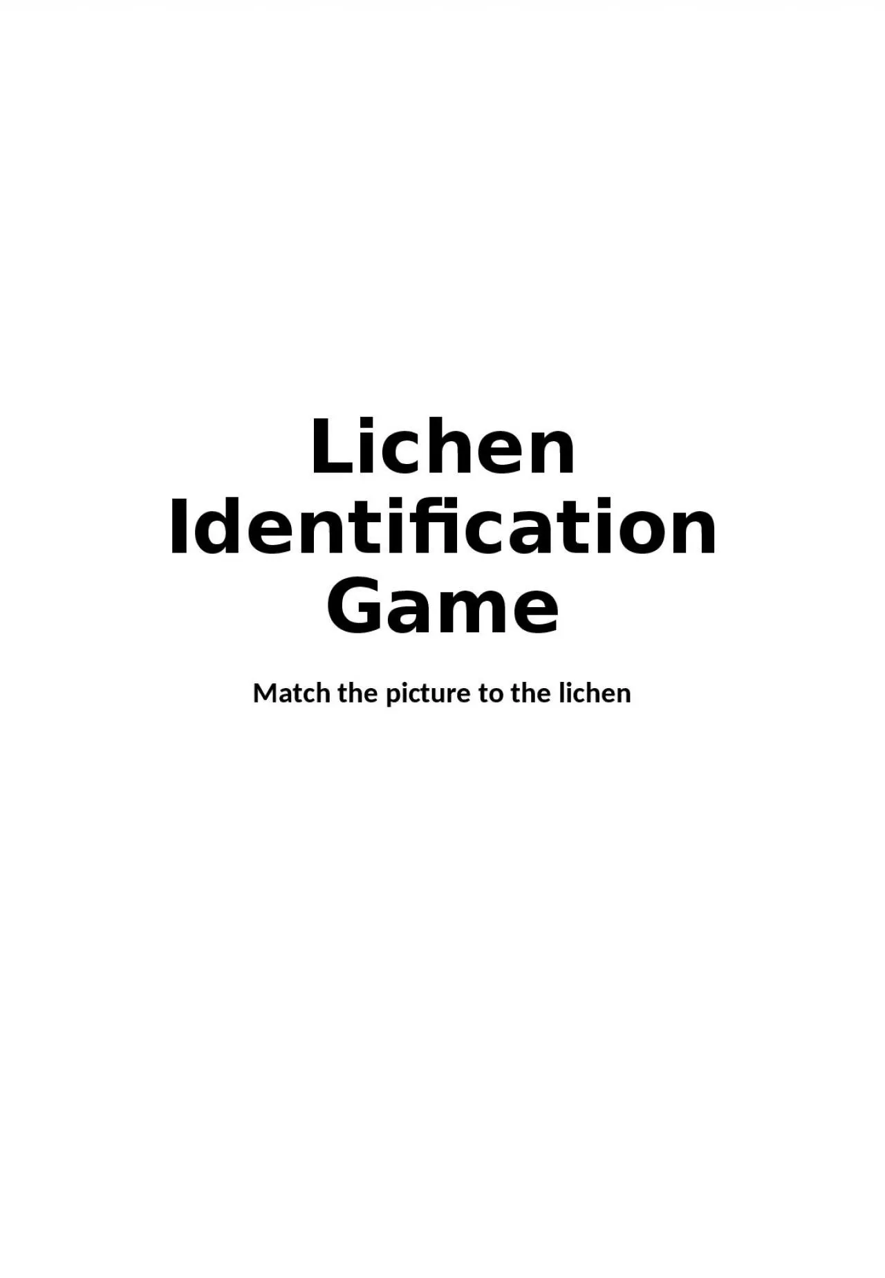 PPT-Lichen Identification Game