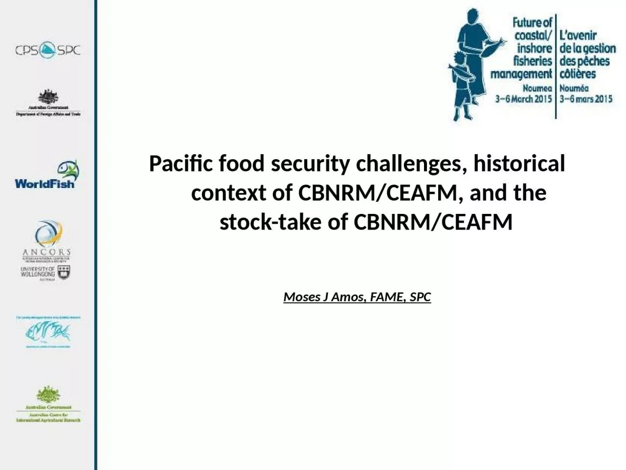 PPT-Pacific food security challenges, historical context of CBNRM/CEAFM, and the stock-take