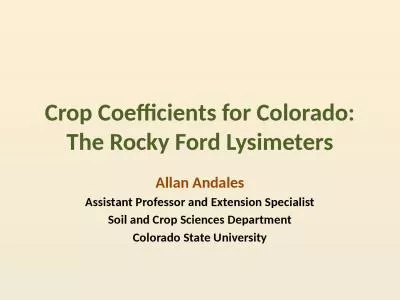 Crop Coefficients for Colorado: The Rocky Ford Lysimeters