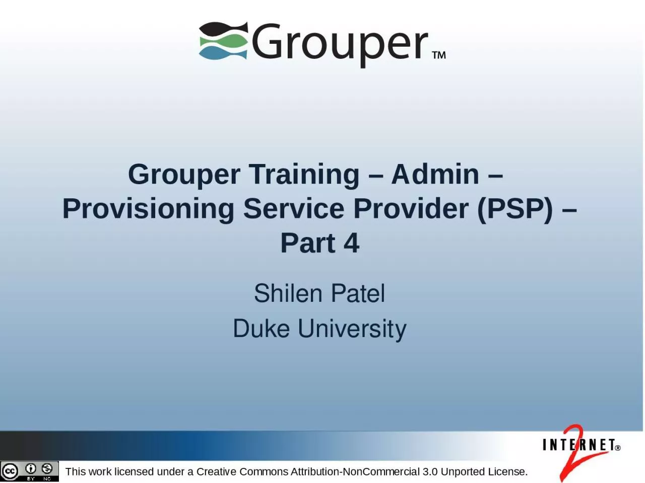 PPT-Grouper Training – Admin – Provisioning Service Provider (PSP) – Part 4