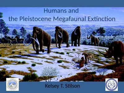 Humans and  the Pleistocene