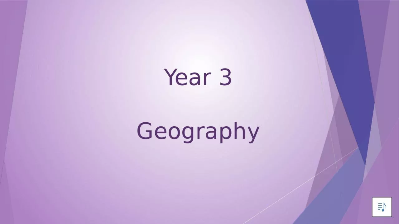 PPT-Year 3 Geography Monday 1