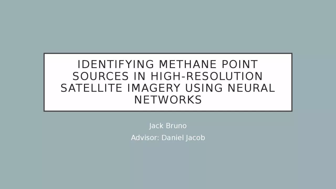 PPT-Identifying Methane Point Sources in High-Resolution Satellite Imagery Using Neural Networks