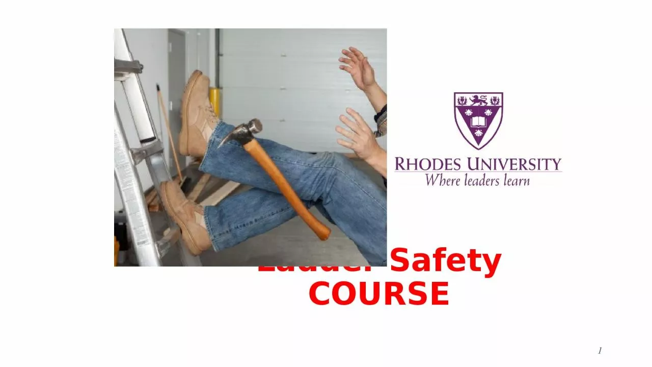 Ladder Safety COURSE Rhodes University Introduction to Ladder Safety
