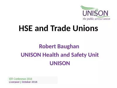 HSE and Trade Unions Robert Baughan