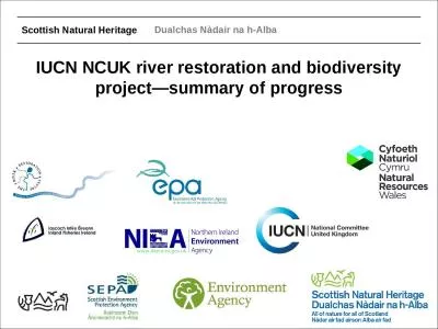 IUCN NCUK river restoration and biodiversity project—summary of progress