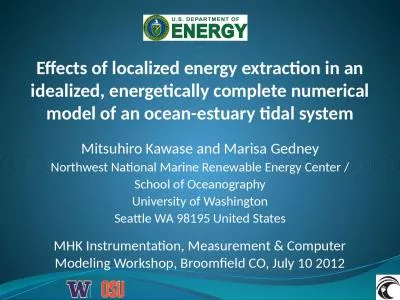 Effects of localized energy extraction in an idealized, energetically complete numerical model of a