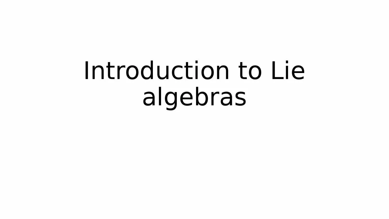 PPT-Introduction to Lie algebras