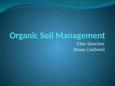 Organic Soil Management Elsa Sanchez