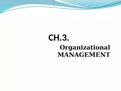 CH.3. Organizational MANAGEMENT