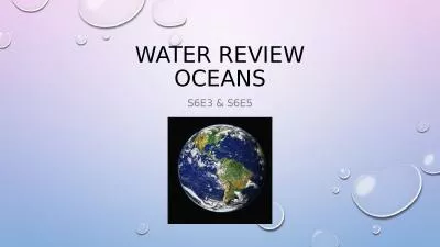 Water review oceans S6E3 & S6E5