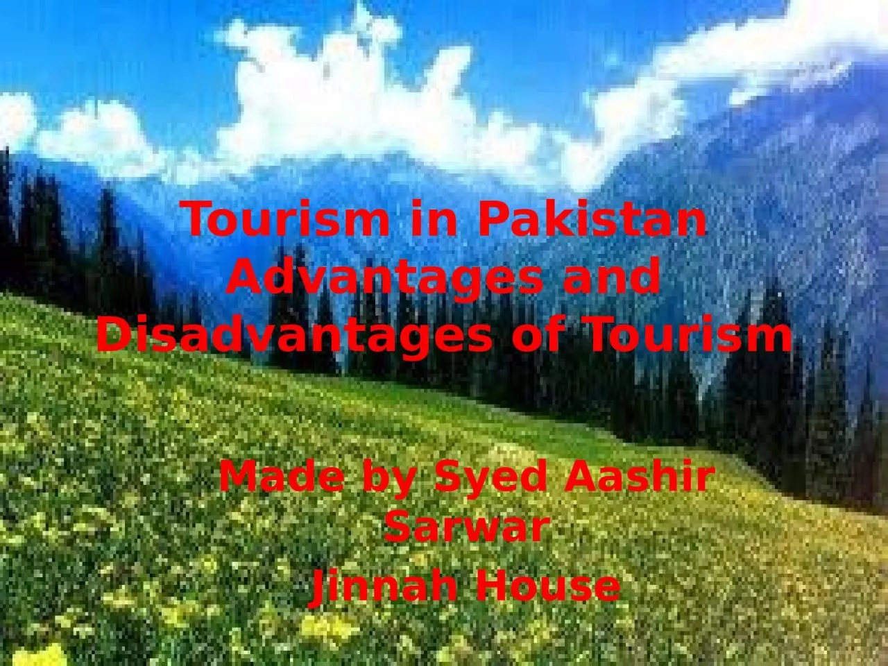 PPT-Tourism in Pakistan Advantages and Disadvantages of Tourism