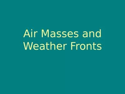 Air Masses and Weather Fronts