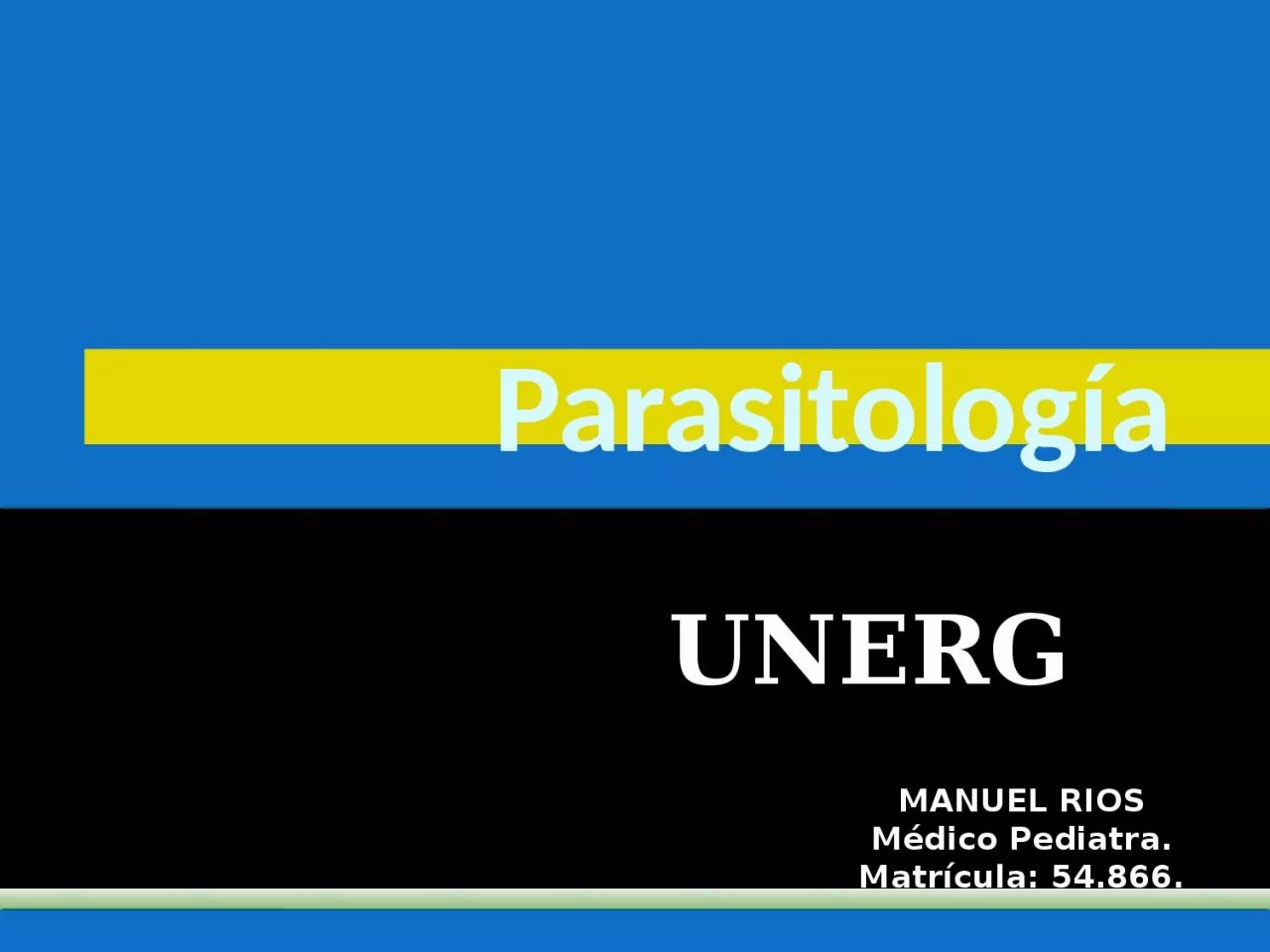 PPT-Parasitología UNERG MANUEL RIOS