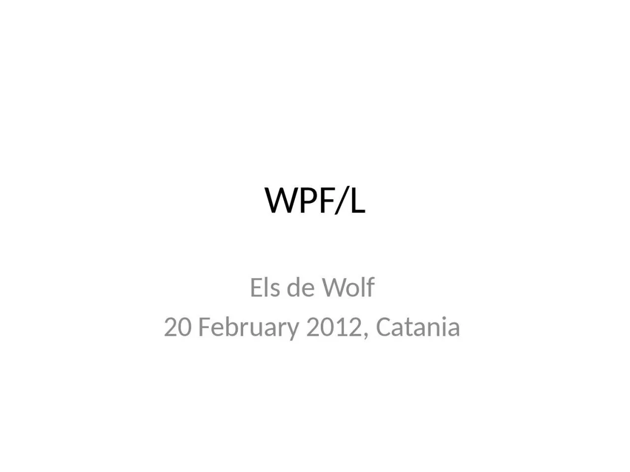 WPF/L Els  de Wolf 20 February 2012, Catania