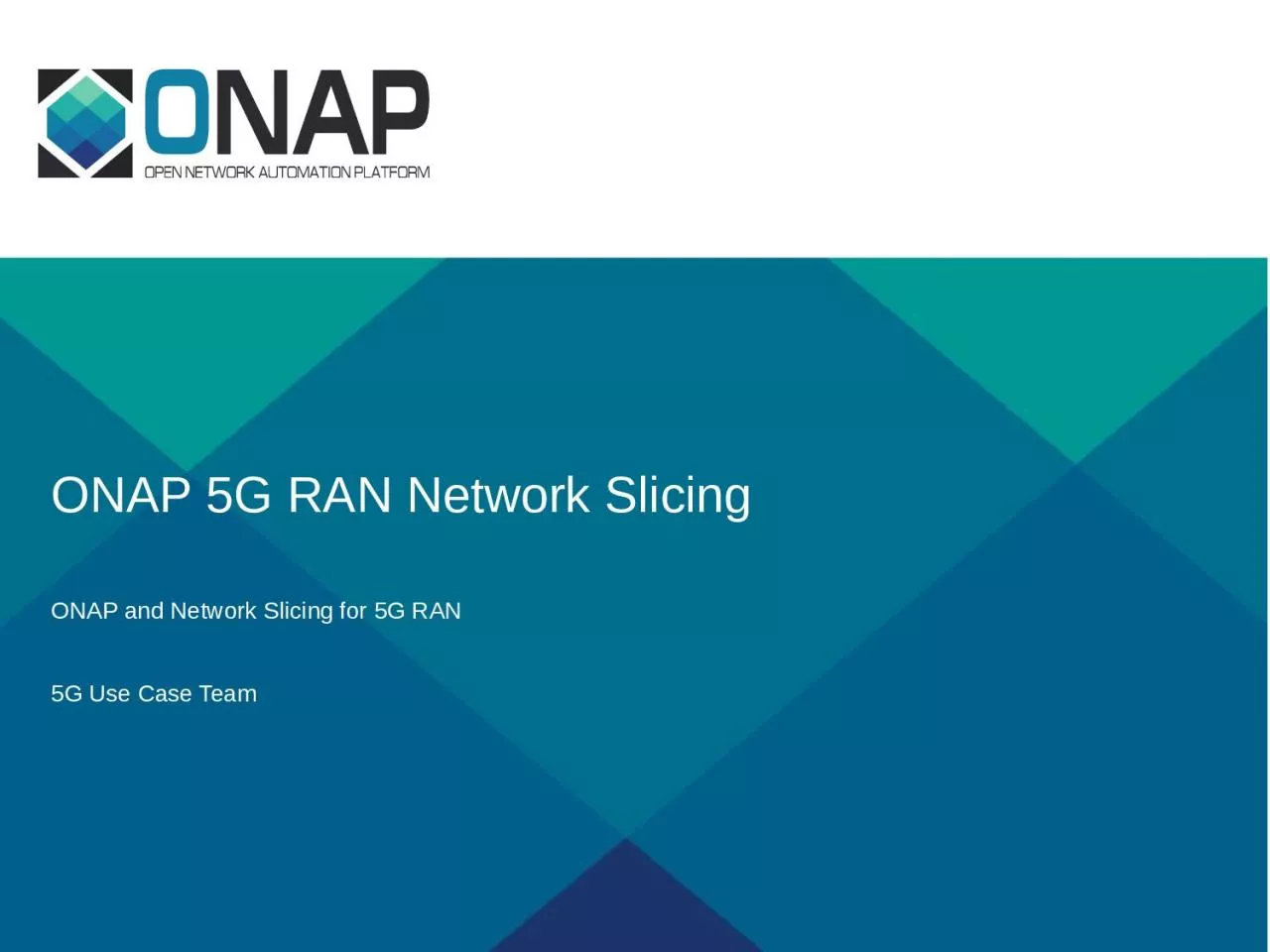 PPT-ONAP 5G RAN Network Slicing