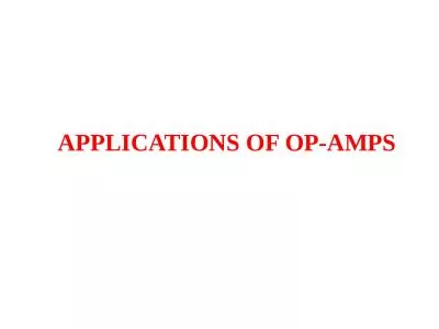 APPLICATIONS OF OP-AMPS LINEAR APPLICATIONS