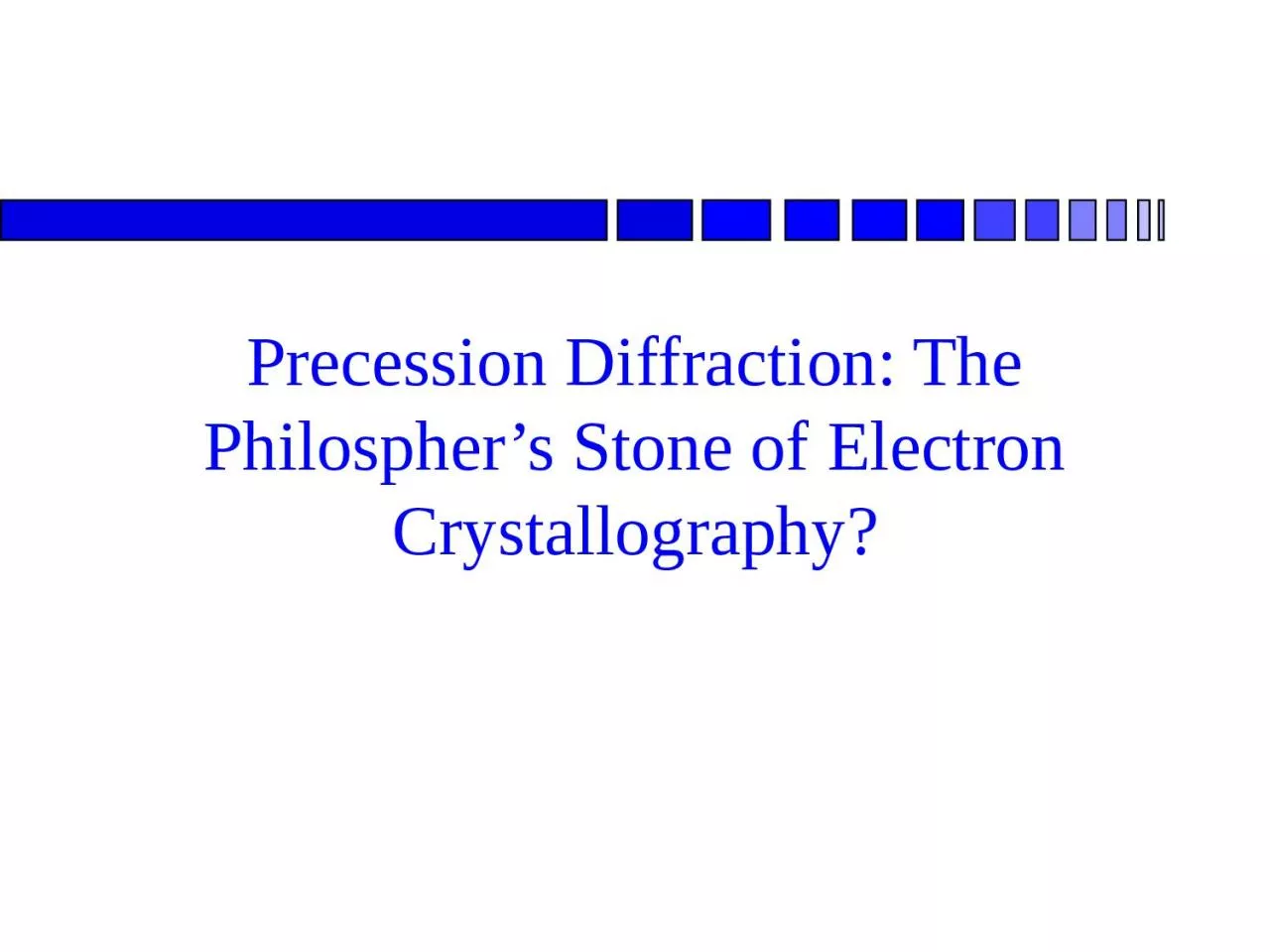 PPT-Precession Diffraction: The