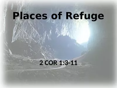 Places of Refuge 2 Cor 1:3-11