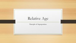 Relative Age Principle  of Superposition