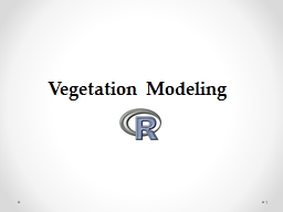 1 Vegetation Modeling Outline