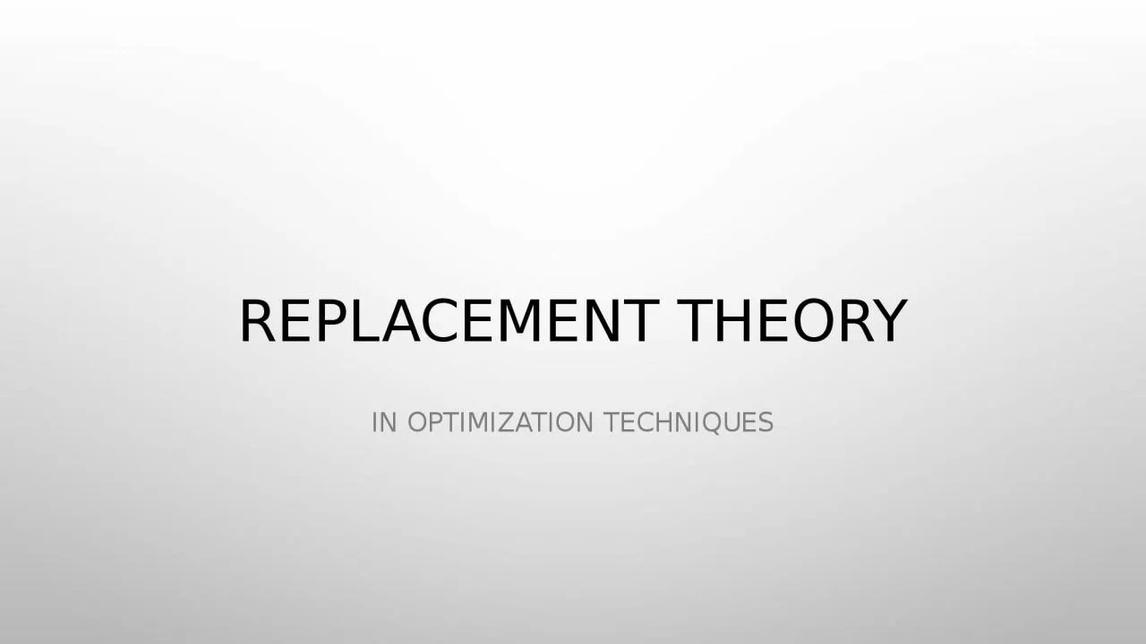 PPT-Replacement Theory In optimization techniques