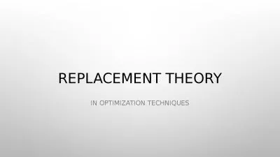 Replacement Theory In optimization techniques