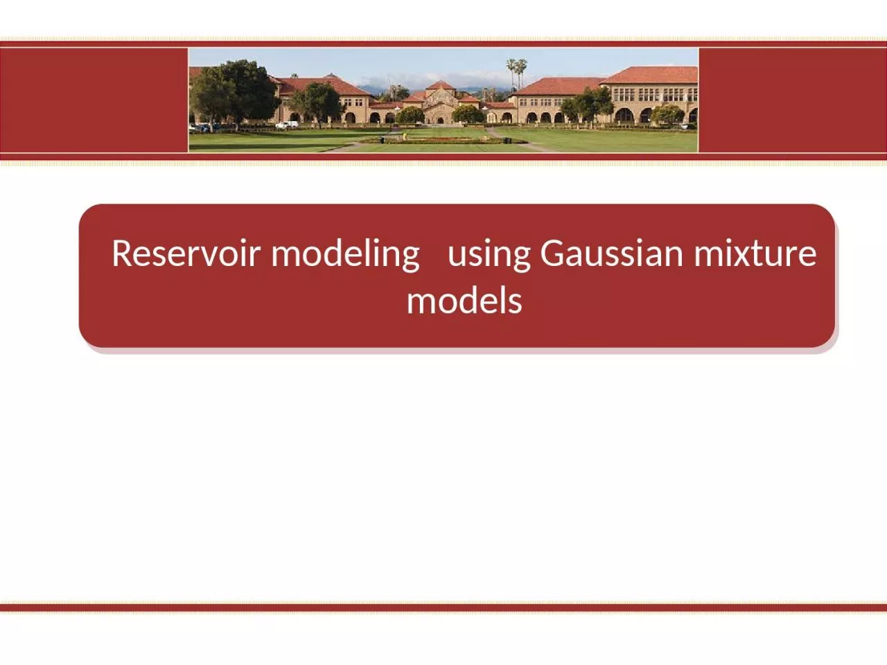 PPT-Reservoir modeling using Gaussian mixture models