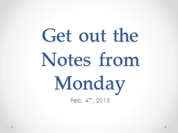 Get out the Notes from Monday