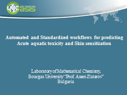 Automated and Standardized workflows for predicting Acute aquatic toxicity and Skin sensitization