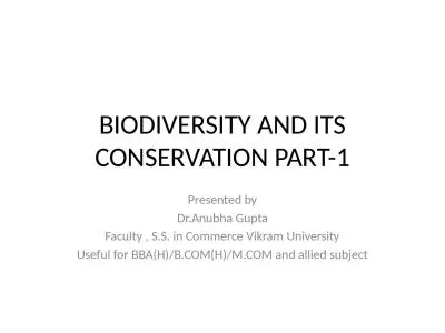 BIODIVERSITY AND ITS CONSERVATION PART-1