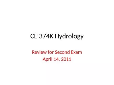 CE 374K Hydrology Review for Second Exam