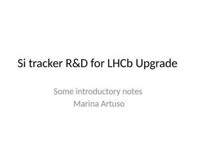 Si tracker R&D for  LHCb