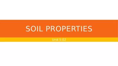 Soil Properties Unit 5.02