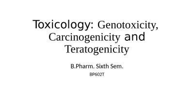 Toxicology :  Genotoxicity,