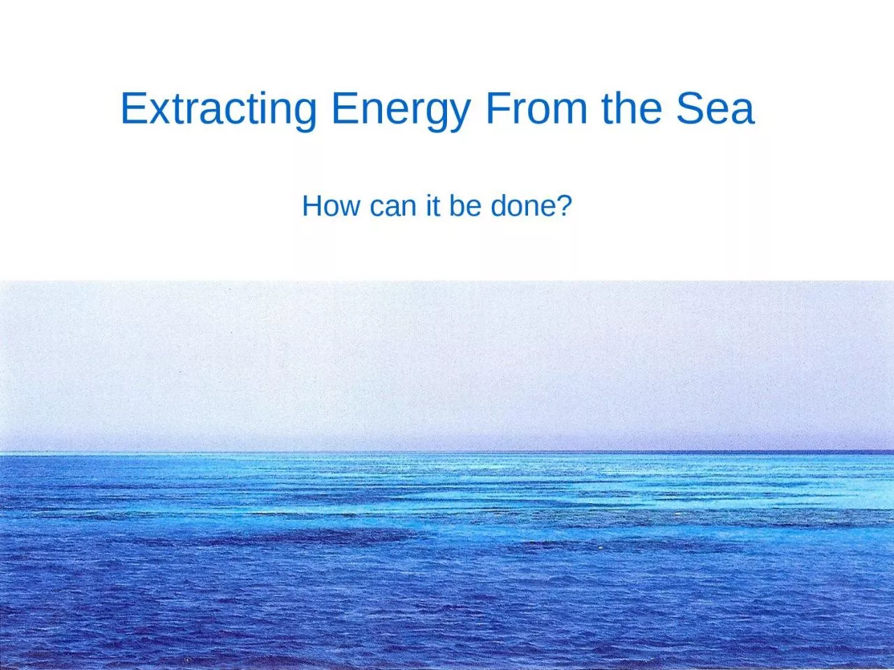 PPT-Extracting Energy From the Sea