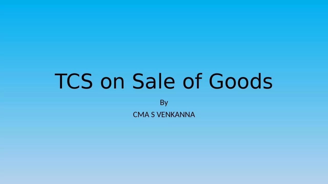 TCS on Sale of Goods By CMA S VENKANNA