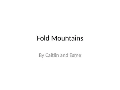 Fold Mountains By Caitlin and