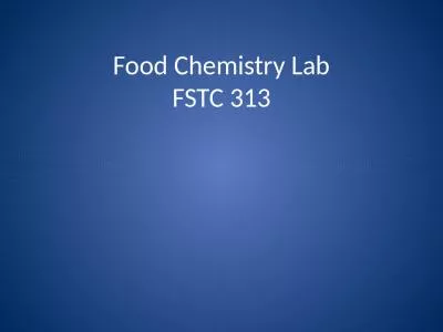 Food Chemistry Lab FSTC 313