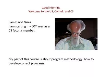 Good Morning Welcome to the US, Cornell, and CS