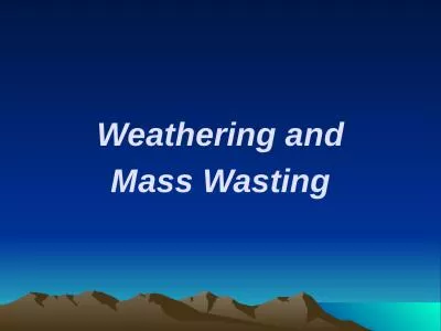 Weathering and Mass Wasting